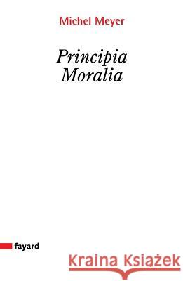 Principia moralia Meyer-M 9782213655246