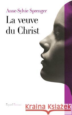 La veuve du Christ Sprenger-As 9782213655567 Fayard