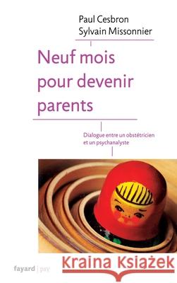 Neuf mois pour devenir parents Missonnier-S+cesbron 9782213655598