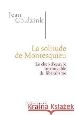 La solitude de Montesquieu Goldzink-J 9782213655680 Fayard