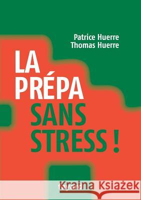 La pr?pa sans stress Huerre-P+t 9782213655871 Fayard