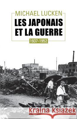 Les Japonais et la guerre Lucken-M 9782213661414 Fayard