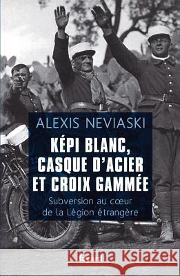 K?pi blanc, casque d'acier et croix gamm?e Neviaski-A 9782213662176 Fayard