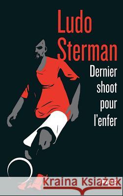 Dernier Shoot pour l'enfer Sterman-L 9782213662190