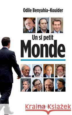 Un si petit Monde Benyahia-Kouider-O 9782213662251 Fayard