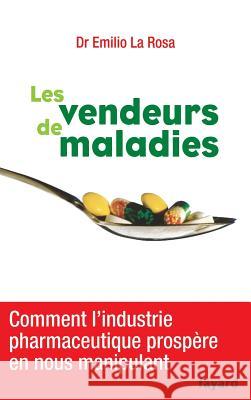 Les vendeurs de maladies La Rosa Rodriguez-E 9782213662879