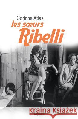 Les soeurs Ribelli Atlas-C 9782213666112 Fayard