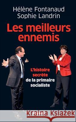 Les meilleurs ennemis Fontanaud-H+landrin-S 9782213666174 Fayard