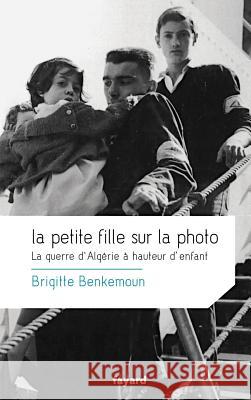 La petite fille sur la photo Benkemoun-B 9782213666433 Fayard