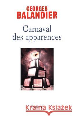 Carnaval des apparences Balandier-G 9782213668338