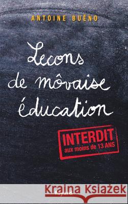 Lecons de m?vaise ?ducation Bueno-A 9782213669120