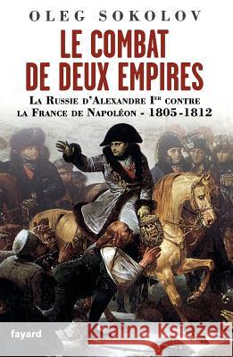 Le Combat de deux Empires Sokolov-O 9782213670768