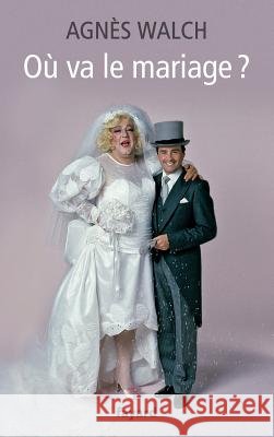 O? va le mariage ? Walch-A 9782213672137