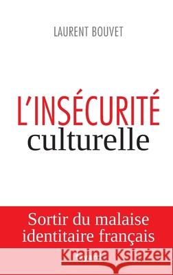 L'ins?curit? culturelle Bouvet-L 9782213672199 Fayard