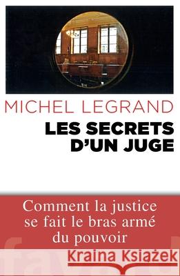 Les Secrets d'un juge Legrand-M 9782213678887