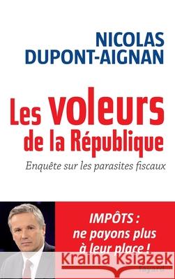 Les Voleurs de la R?publique Dupont-Aignan-N 9782213680644