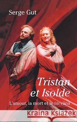 Tristan et Isolde Gut-S 9782213681139 Fayard