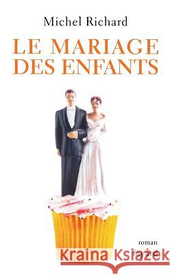 Le mariage des enfants Richard-M 9782213681214