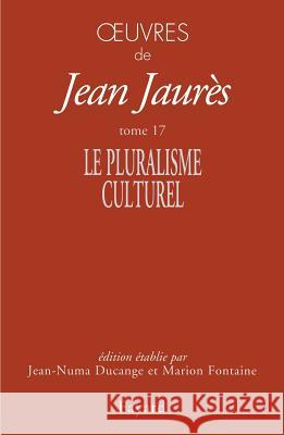 Oeuvres tome 17 Jean Jaures 9782213682334
