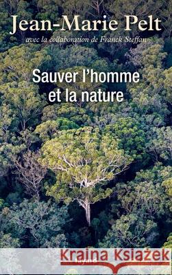 Sauver l'homme et la nature Pelt-J 9782213686714