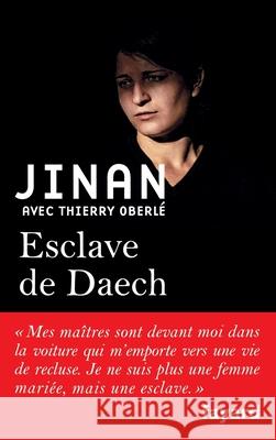 Esclave de Daech Thierry Oberle 9782213687094 Librairie Artheme Fayard