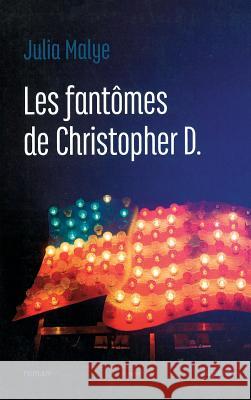 Les fant?mes de Christopher D. Malye-J 9782213687162 Fayard