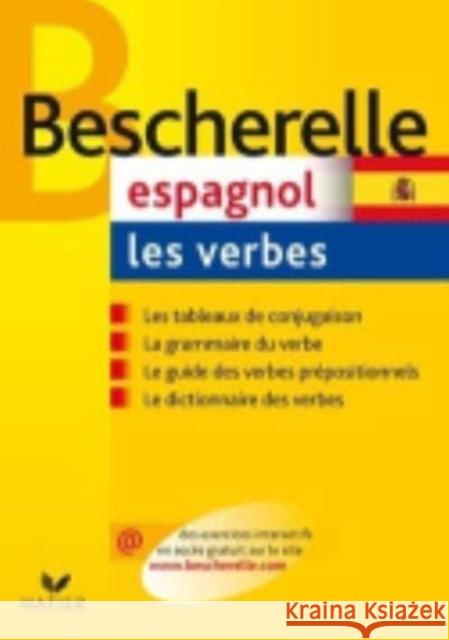 Bescherelle Espagnol : les verbes Antonio Jose ROJO-SASTRE 9782218926174