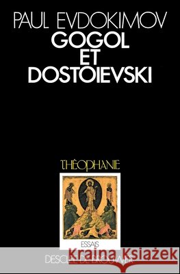 Gogol et Dostoievski Paul Evdokimov 9782220024851 Desclee de Brouwer