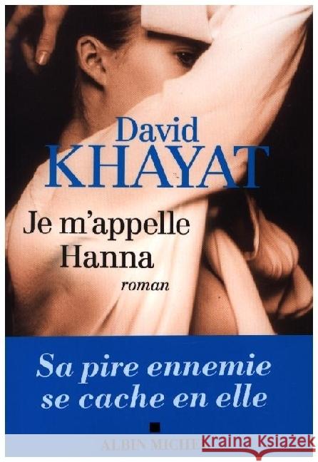 Je m'Appelle Hanna Khayat, David 9782226446893