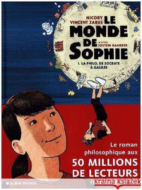 LE MONDE DE SOPHIE (BD) - LA PHILO DE SOCRATE A GALILEE - TOME 1 Gaarder, Zabus, Nicoby 9782226464378