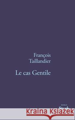 Le Cas Gentile Taillandier-F 9782234053922 Stock