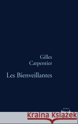 Les Bienveillantes Carpentier-G 9782234054622