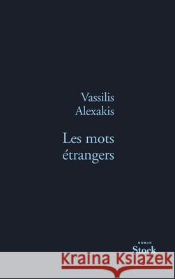 Les Mots Etrangers Alexakis-V 9782234055032