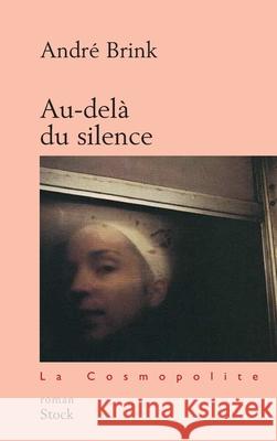Au-del? du silence Brink-A 9782234055841
