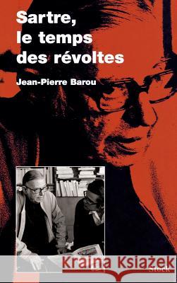 Sartre, le temps des r?voltes Barou-J P. 9782234058583 Stock