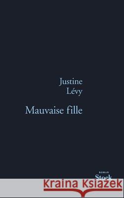 Mauvaise Fille Levy-J 9782234058644