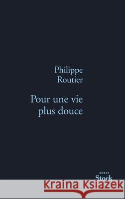 Pour Une Vie Plus Douce Routier-P 9782234062023