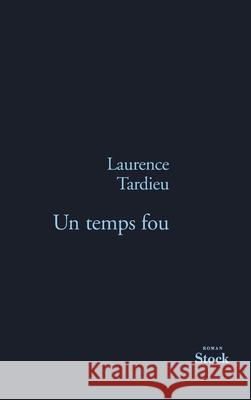 Un Temps Fou Tardieu-L 9782234062436