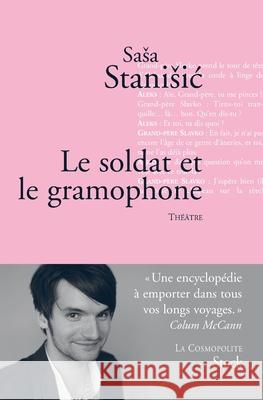 Le soldat et le gramophone Stanisic-S 9782234063273