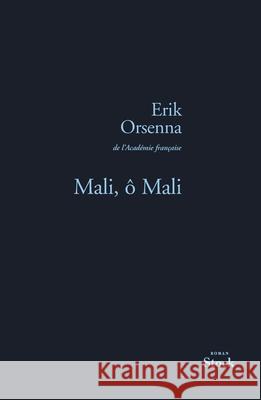 Mali O Mali Orsenna-E 9782234063365