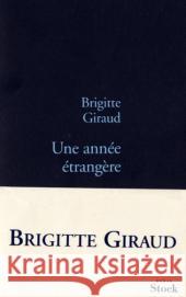 Une année étrangère Giraud, Brigitte 9782234063464