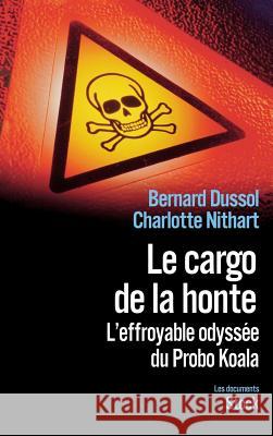 Le cargo de la honte Dussol-B+nithart-C+bonnem 9782234063518 Stock