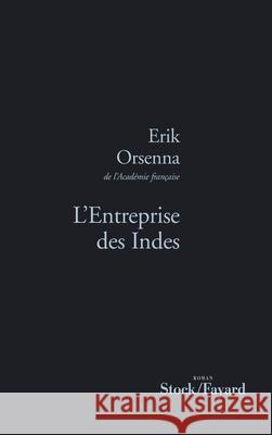 L'Entreprise Des Indes             FL Erik Orsenna 9782234063921