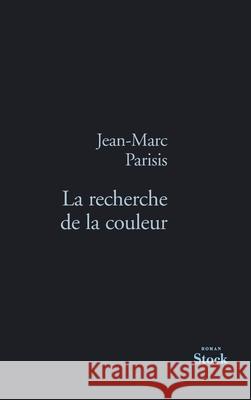 La Recherche de la Couleur Parisis-J M. 9782234064157