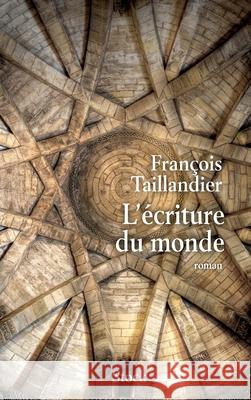 L Ecriture Du Monde Tome 1 Taillandier-F 9782234064430 Stock