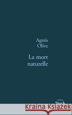 La mort naturelle Olive-A 9782234064492