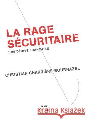 La rage s?curitaire Charriere-Bournazel-C 9782234064935 Stock