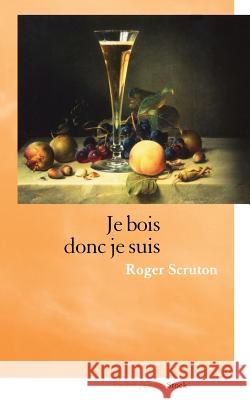 Je bois donc je suis Scruton-R 9782234064942 Stock