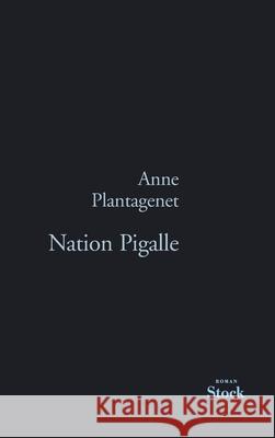 Nation Pigalle Plantagenet-A 9782234065079