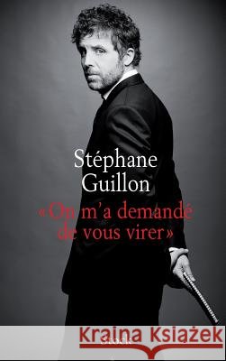 On m'a demand? de vous virer Guillon-S 9782234069312